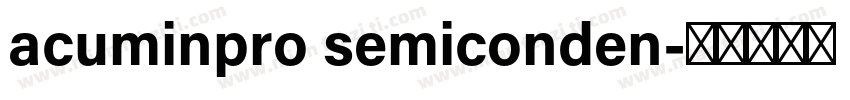 acuminpro semiconden字体转换